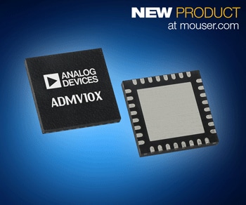 Analog Devices GaAs ADMV10x Converters, Now at Mouser, Provide High-Quality Up/Down Conversion for Data Transmission